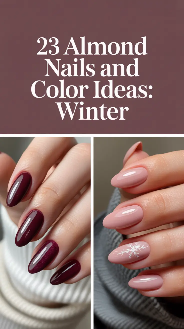 Almond Nails and Color Ideas: Winter 2025–2026 — Classy Gel Looks for the Holiday Season